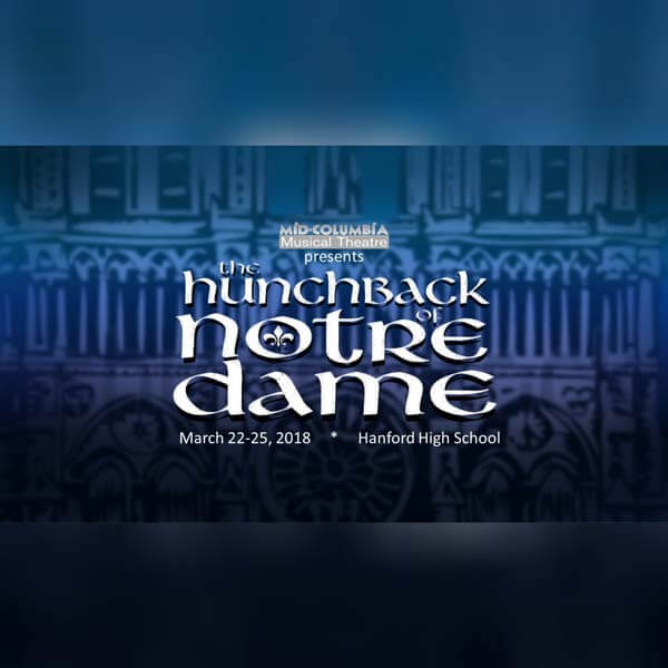 The Hunchback of Notre Dame - Mid-Columbia Musical Theatre